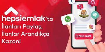 Hepsiemlak’tan Yeni Özellik: “Paylaş Kazan”